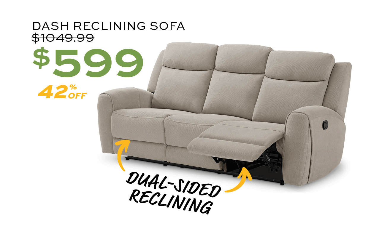Dash Reclining Sofa $599