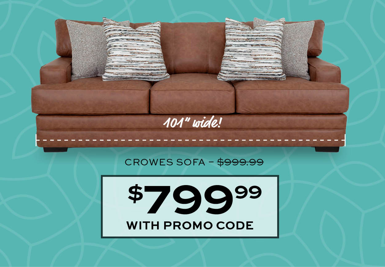Crowes Sofa $799.99 with promo code