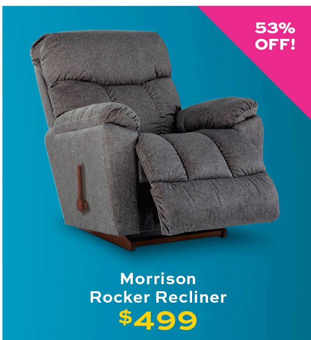 Morrison Rocker Recliner $499