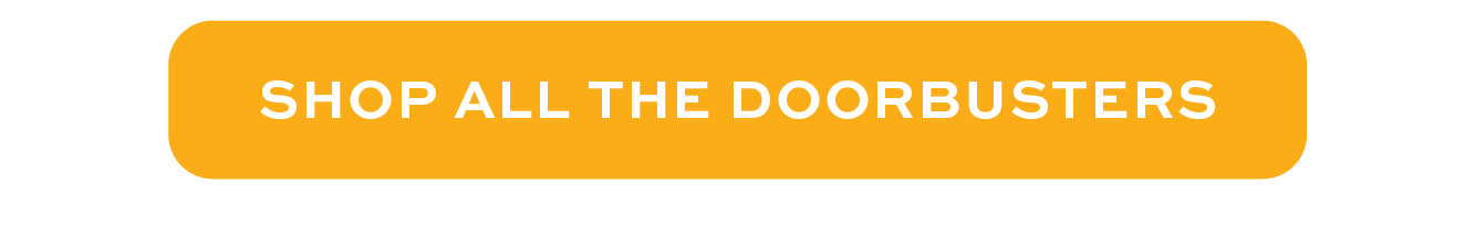 Shop all Doorbusters 