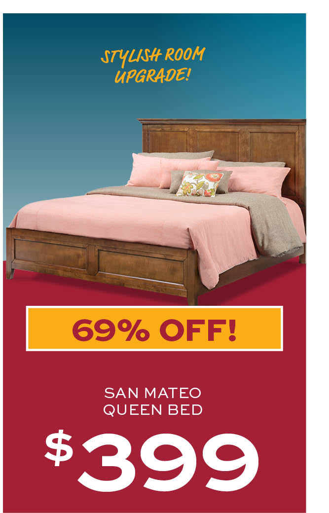 San Mateo Queen Bed $399