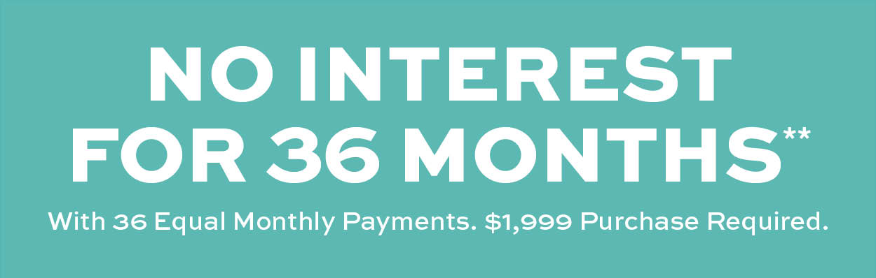 No interest for 36 months** learn more