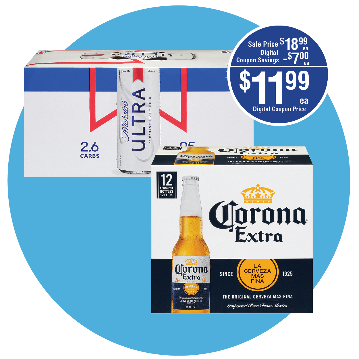 CORONA OR MICHELOB ULTRA BEER