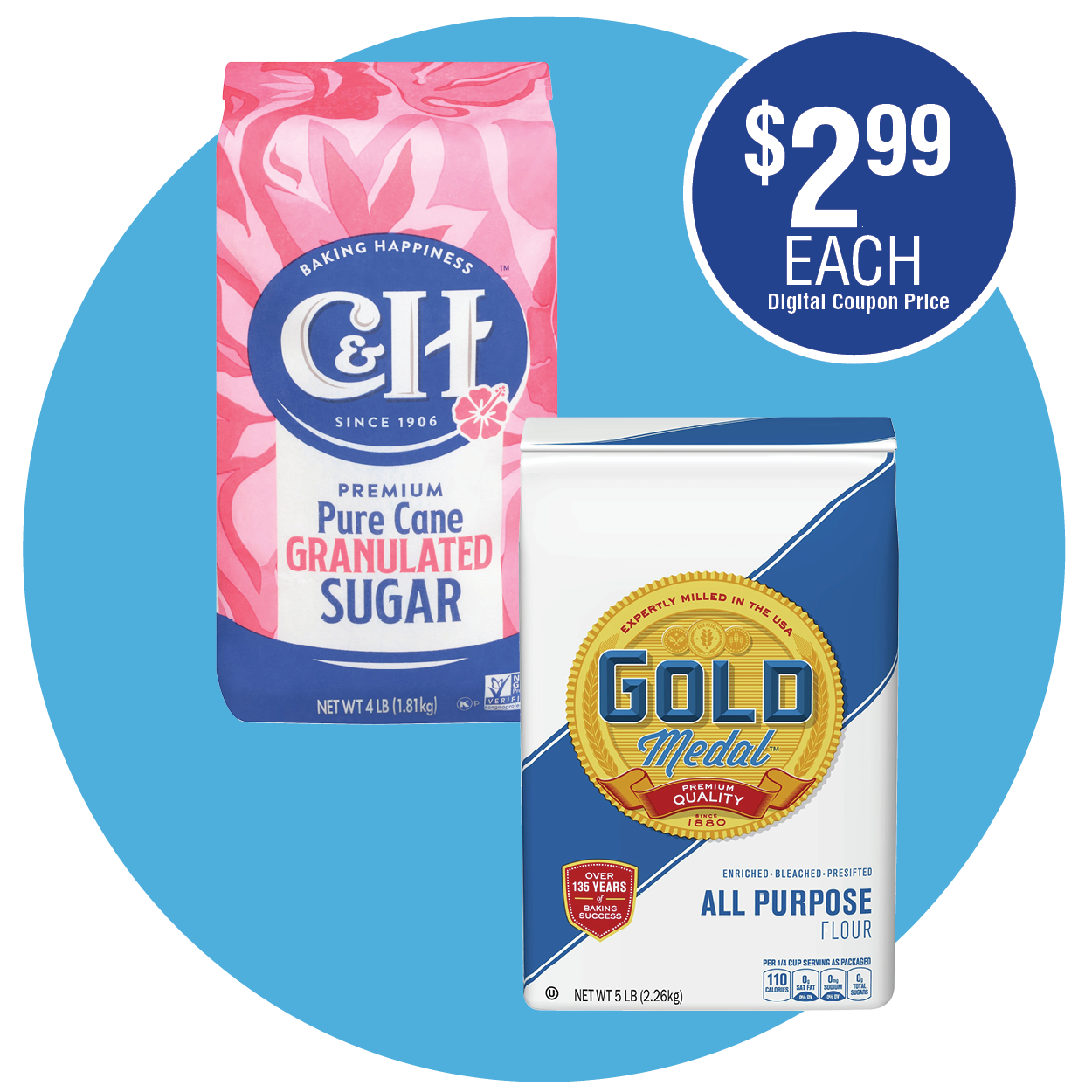 C&H PURE CANE GRANULATED SUGAR OR GOLD MEDAL ALL PURPOSE FLOUR