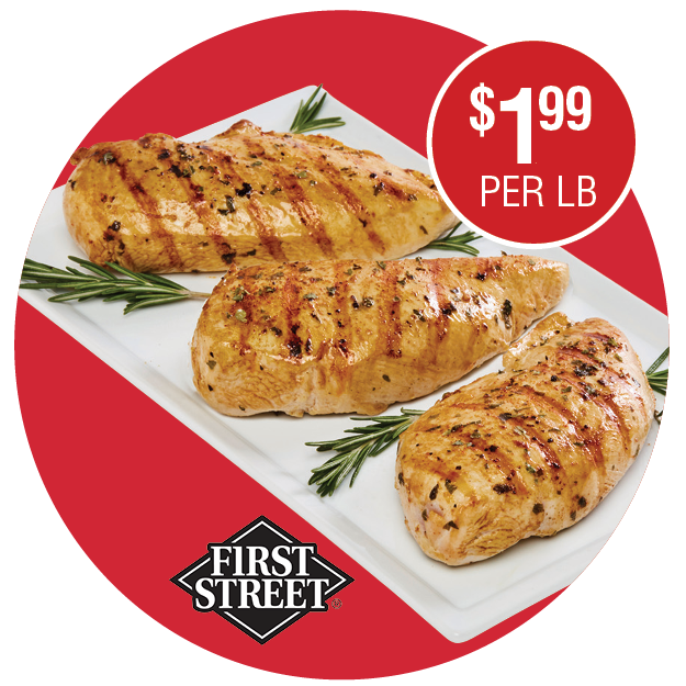 FIRST STREET BONELESS SKINLESS CHICKEN BREASTS