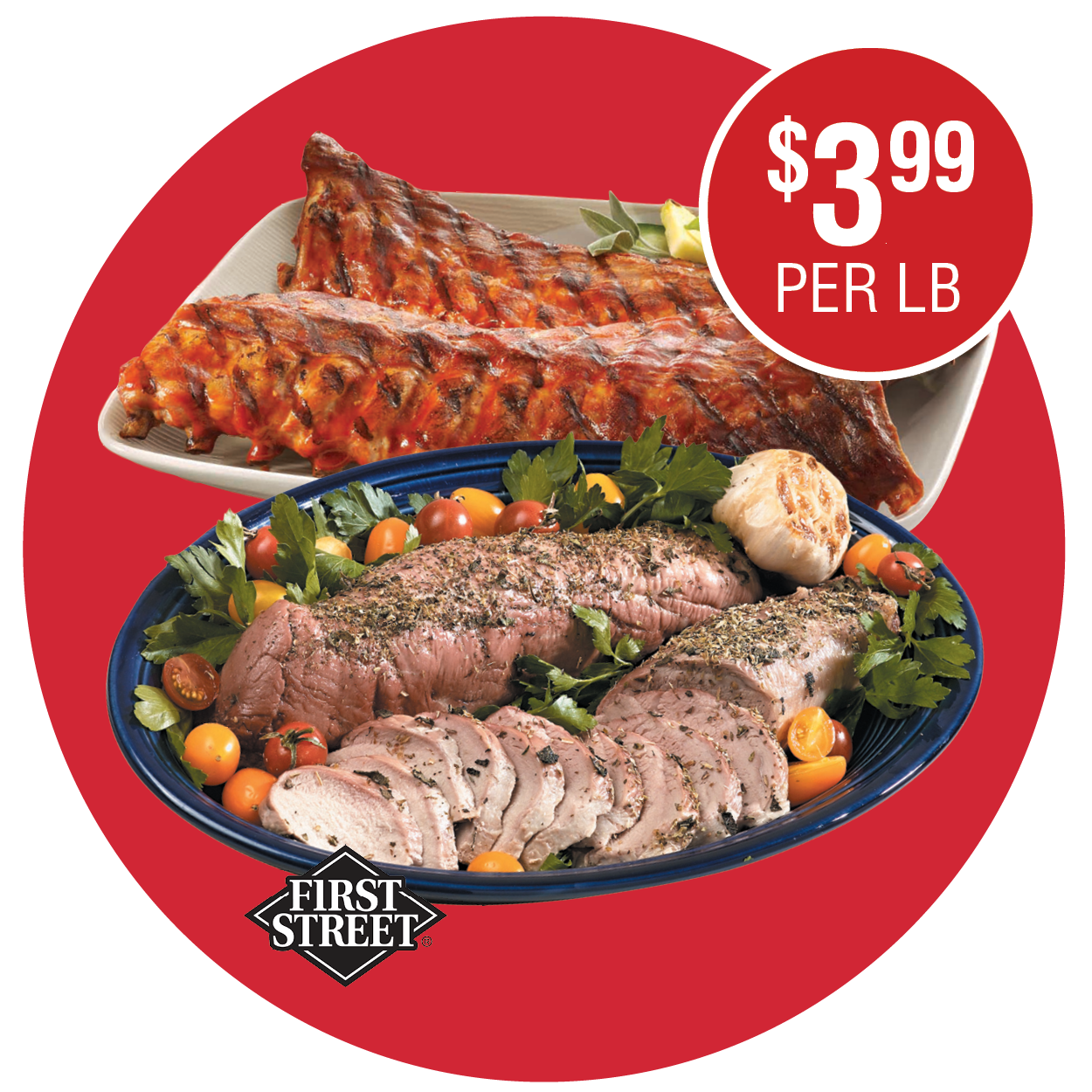 PORK LOIN BACK RIBS OR FIRST STREET FRESH BONELESS PORK TENDERLOIN