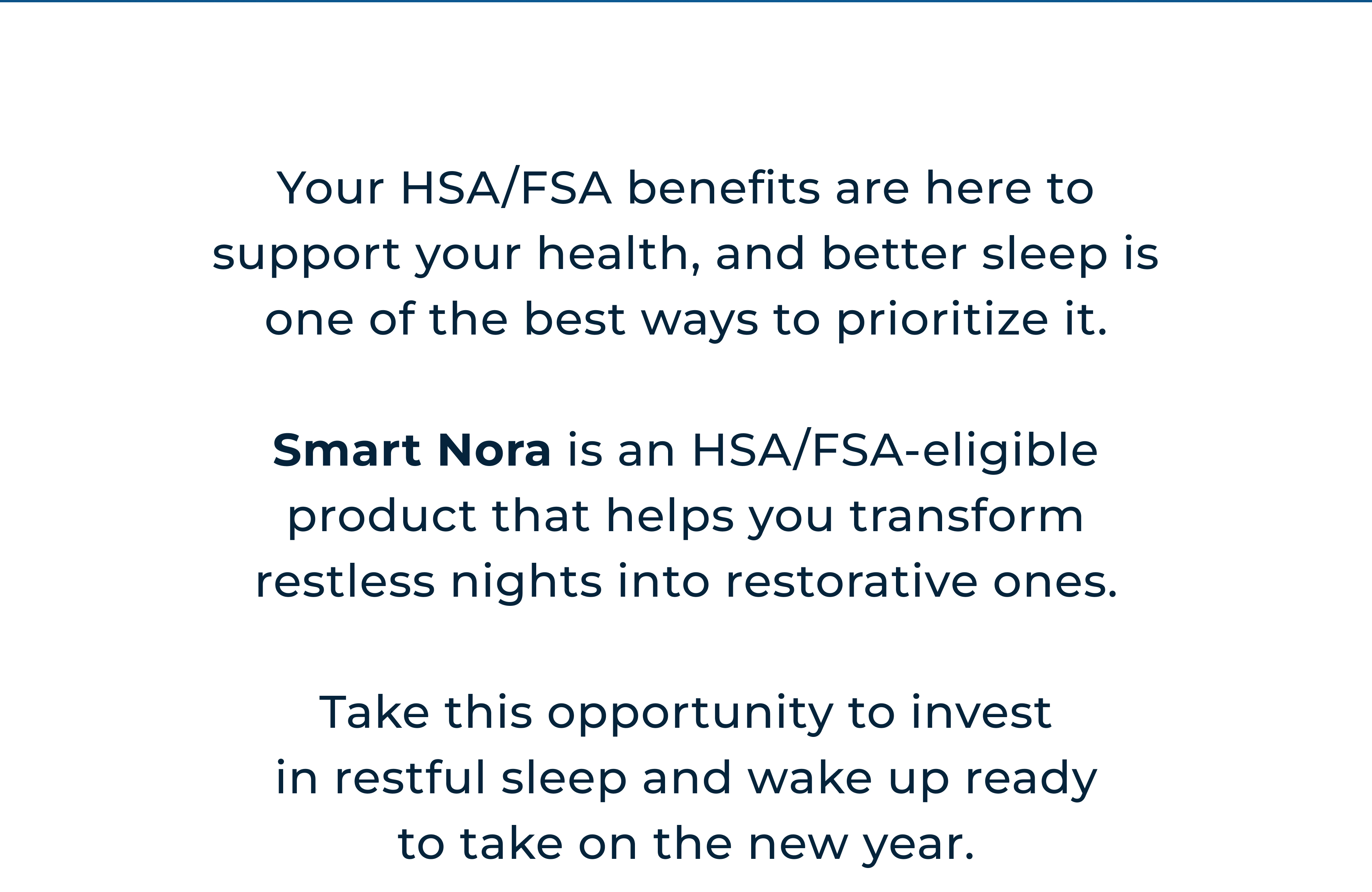 SMART NORA IS AN HSA/FSA-ELIGIBLE PRODUCT