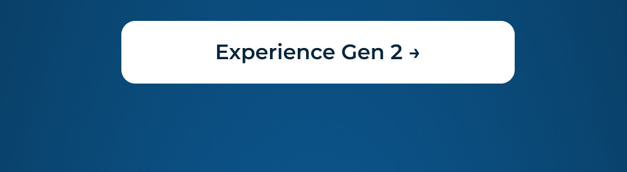 Experience Gen 2
