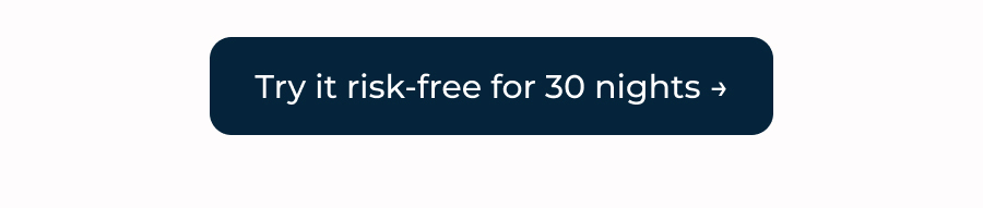 Try it risk-free for 30 nights