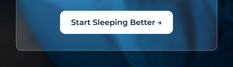 Start Sleeping Better