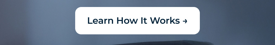Learn How It Works