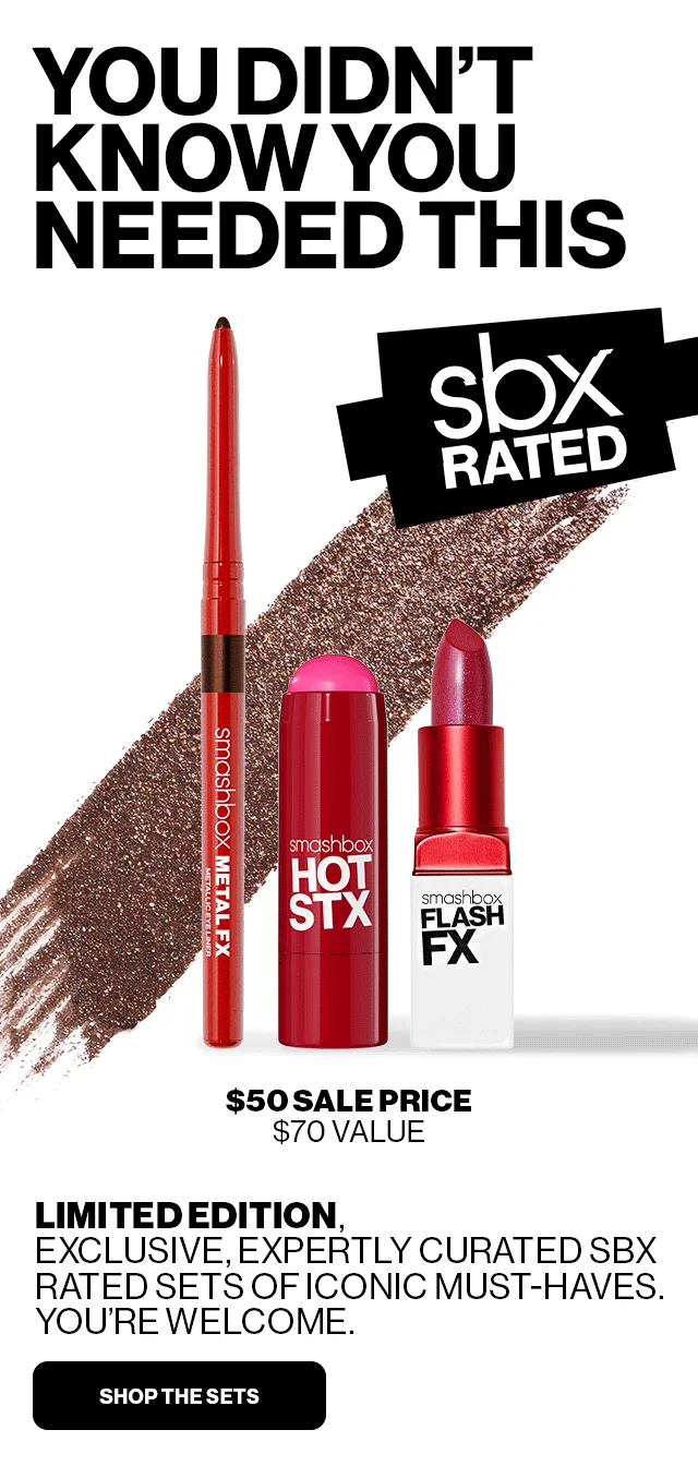 YOU DID NOT KNOW YOU NEEDED THIS | SBX Rated | $50 SALE PRICE | $70 VALUE | Limited Edition, Exclusive. Expertly curated SBX Rated Sets of Iconic Must-Haves. | You're Welcome. | SHOP THE SETS 