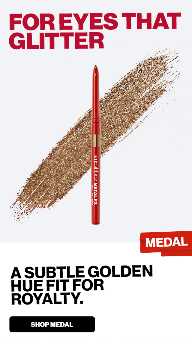 FOR EYES THAT GLITTER | MEDAL | A SUBTLE GOLDEN HUE FIT FOR ROYALTY. | SHOP MEDAL