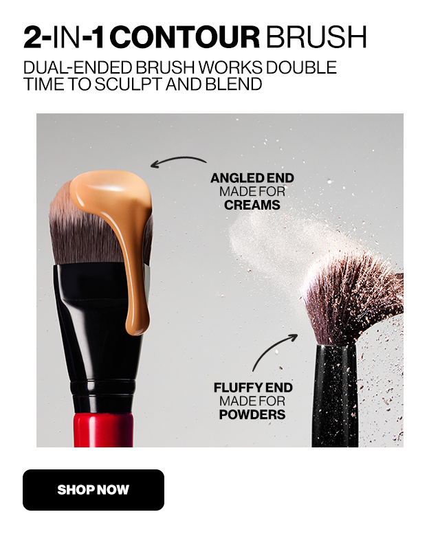 2-IN-1 CONTOUR BRUSH DUAL-ENDED BRUSH WORKS DOUBLE TIME TO SCULPT AND BLEND | SHOP NOW