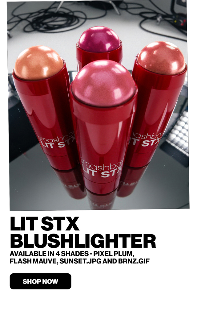 LIT STX BLUSHLIGHTER. AVAILABLE IN 4 SHADES - PIXEL PLUM, FLASH MAUVE, SUNSET.JPG AND BRNZ.GIF. SHOP NOW