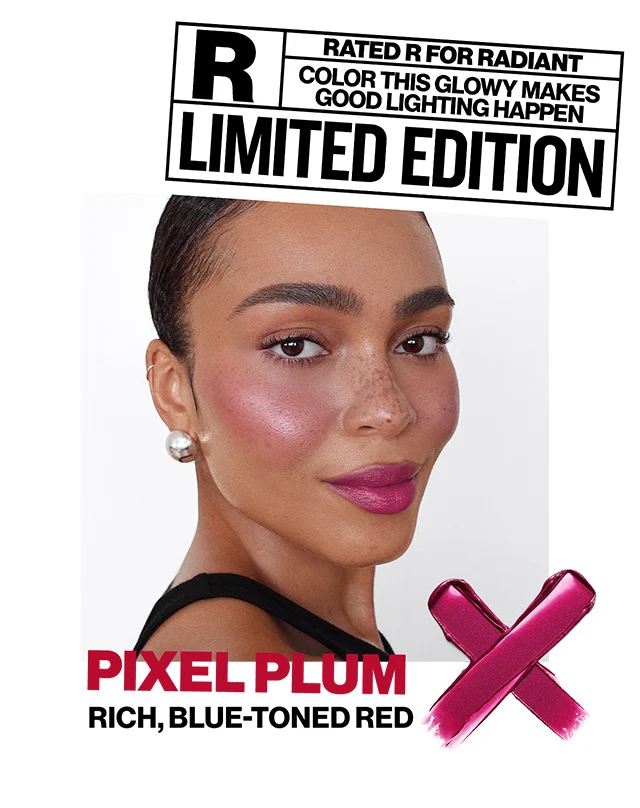 R | RATED R FOR RADIANT | COLOR THIS GLOWY MAKES GOOD LIGHTING HAPPEN | LIMITED EDITION | PIXEL PLUM | RICH, BLUE-TONED RED