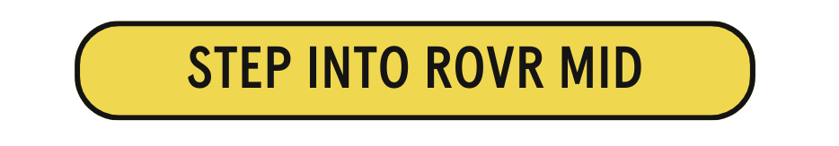 ROVR Mid