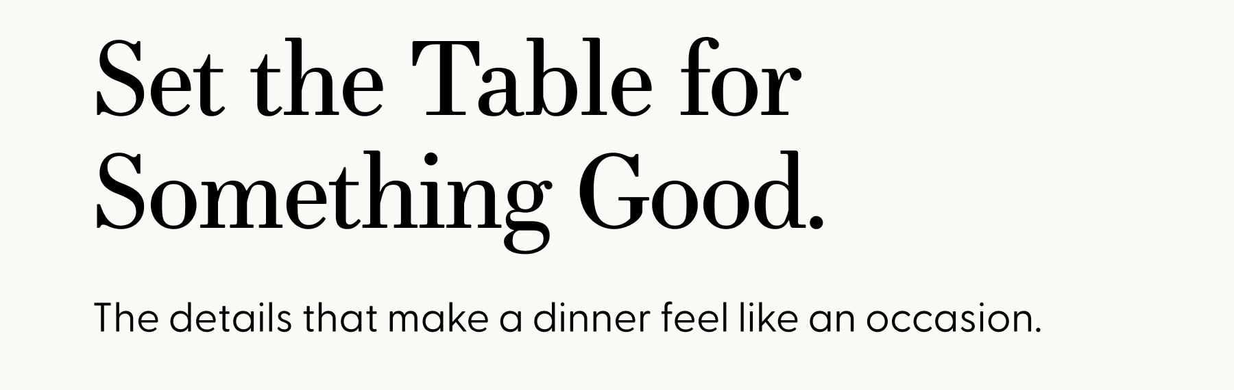 Set the Table for Something Good
