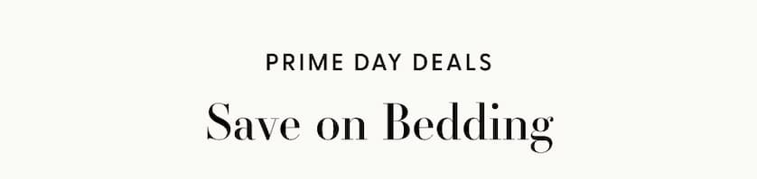 Prime Day Deals | Save on Bedding