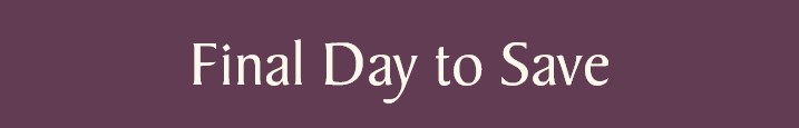 Final Day to Save