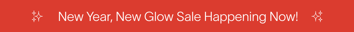 New Year, New Glow Sale Happening Now
