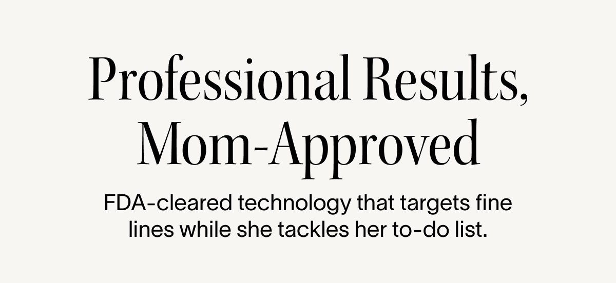 Clinical Results, Mom-Approved
