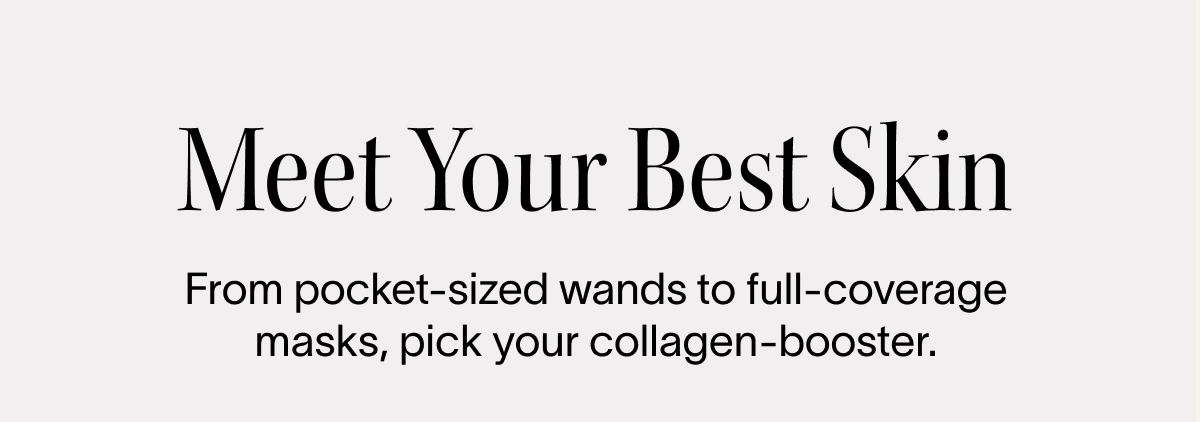 Meet Your Best Skin