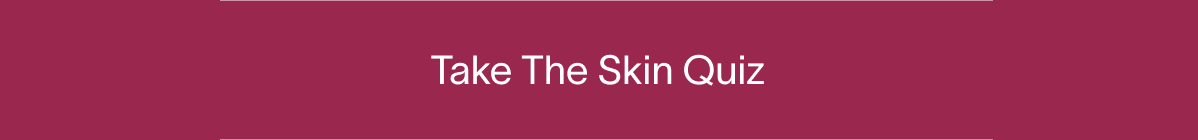 Take The Skin Quiz