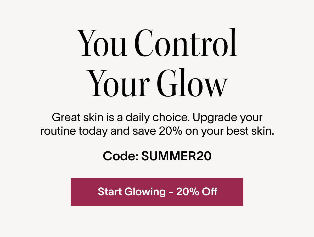 You Control Your Glow