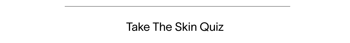 Take The Skin Quiz