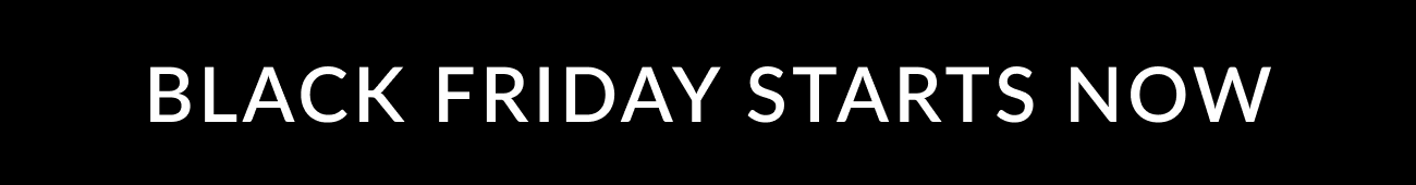 Black Friday starts now banner