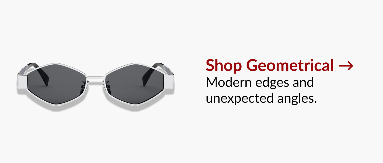 Shop geometric sunglasses with modern, angular designs.