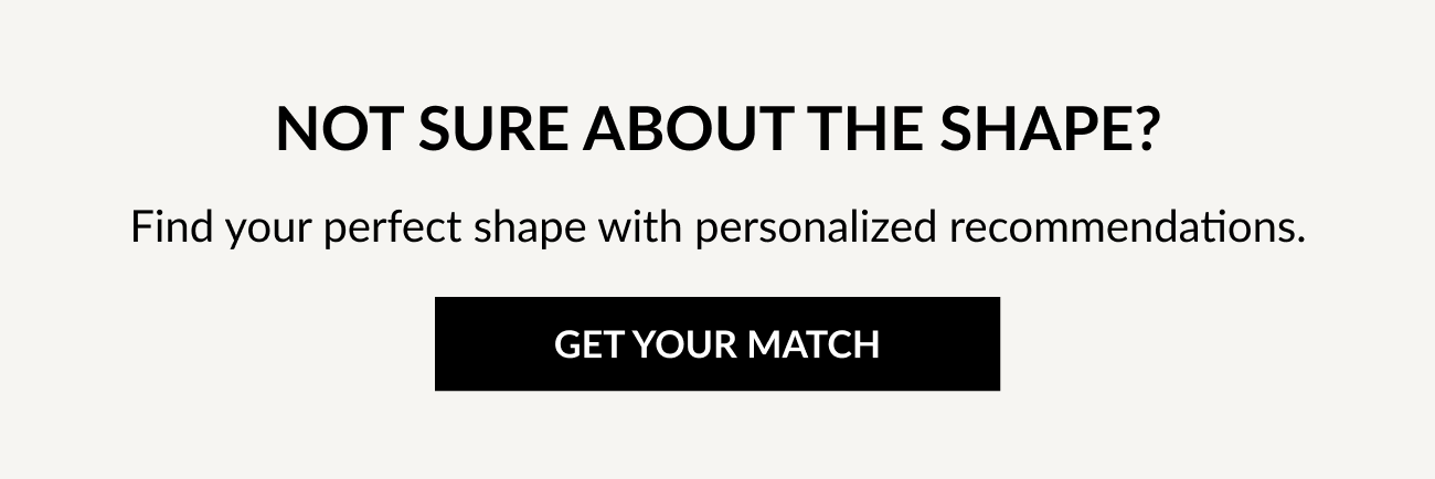 Find your perfect eyewear shape with personalized frame recommendations.