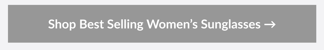 Call-to-action banner reading “Shop Best Selling Women’s Sunglasses.”