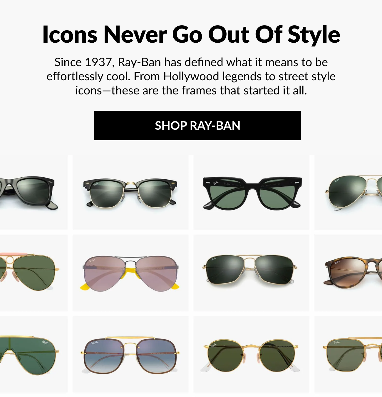 Product image of assorted Ray-Ban sunglasses arranged in a grid, with text reading “Icons Never Go Out of Style” and a “Shop Ray-Ban” call-to-action button.