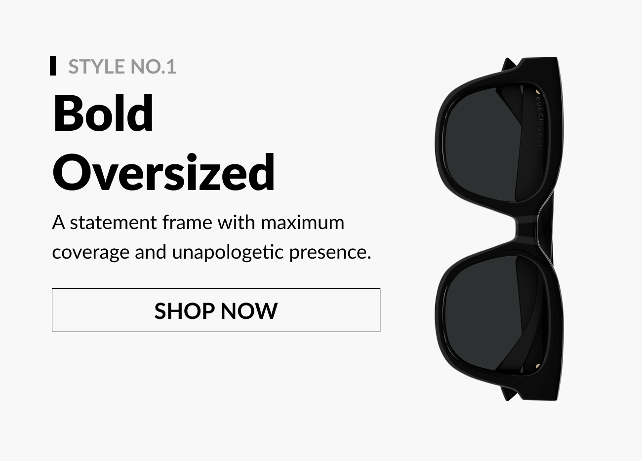 Oversized black sunglasses with heading ‘Style No.1 Bold Oversized’ and a ‘Shop Now’ call-to-action.