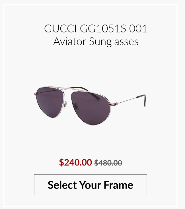 Product feature showing “Gucci GG1051S 001 Aviator Sunglasses” with sale price $240.00 reduced from $480.00 and a “Select Your Frame” button.