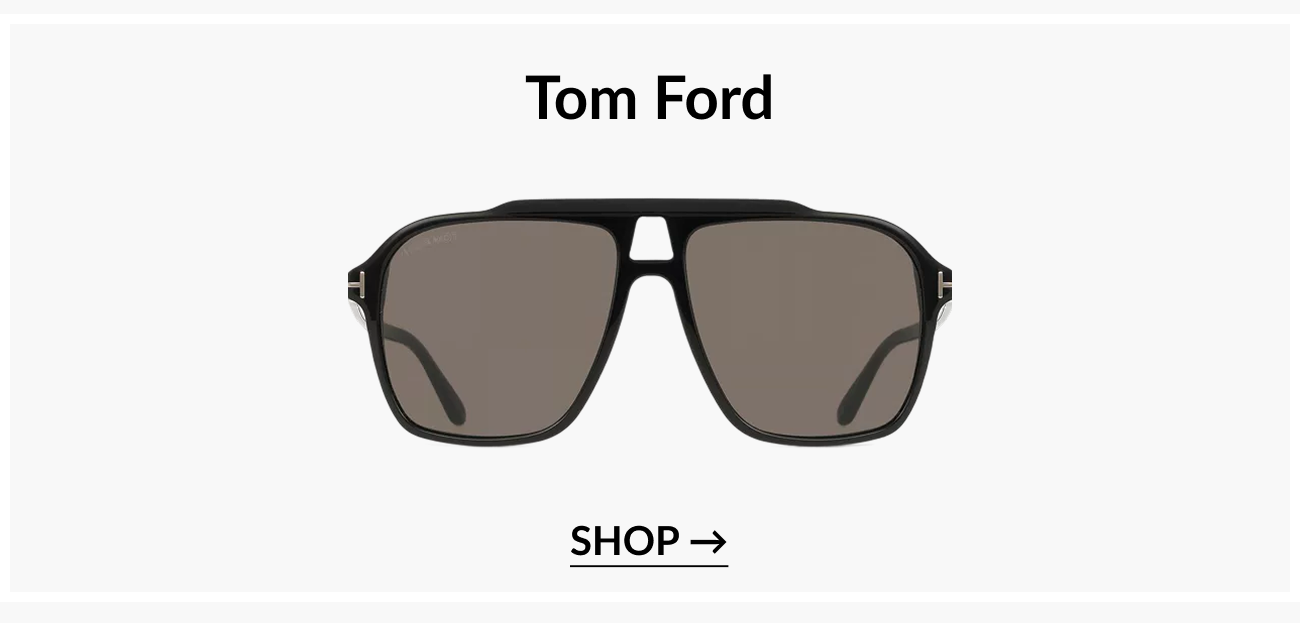 Brand feature section titled “Tom Ford” displaying structured square sunglasses with a “Shop” call-to-action button.