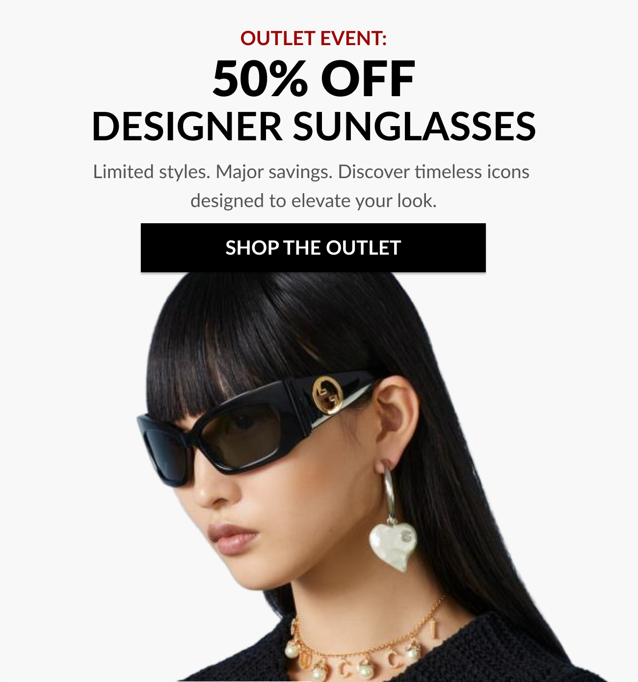 Header reading “Outlet Event: 50% Off Designer Sunglasses” with text about limited styles and a “Shop the Outlet” call-to-action button.