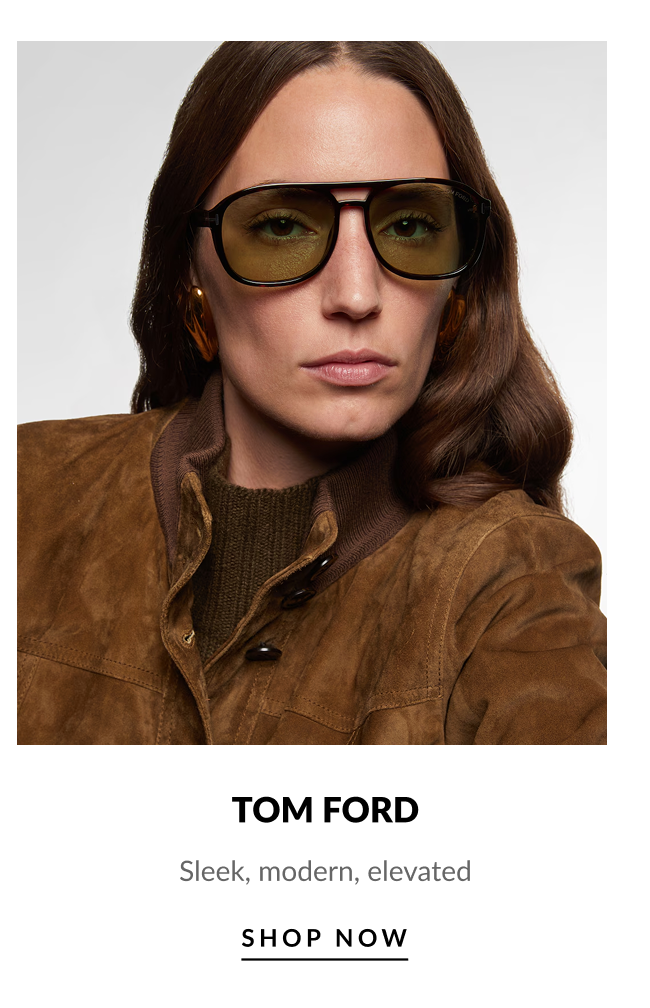 Model wearing Tom Ford aviator sunglasses with text “Tom Ford: Sleek, modern, elevated” and “Shop Now” button.