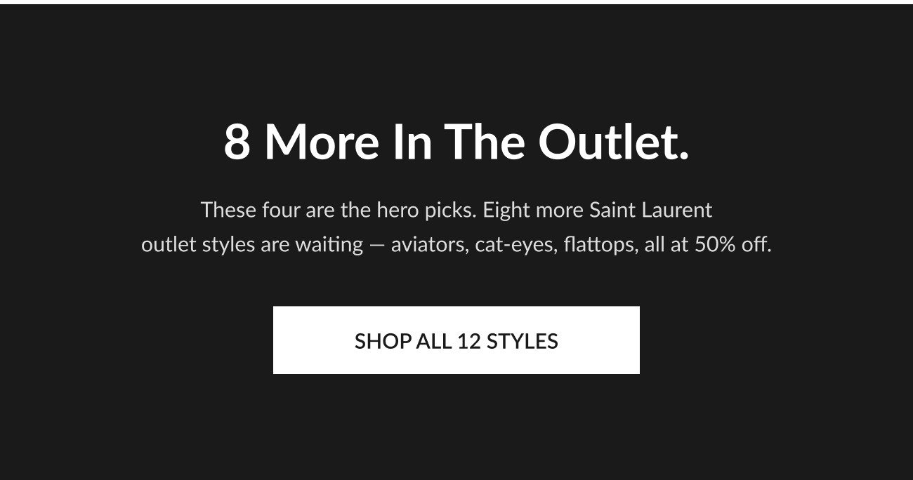 Text reading “8 More in the Outlet” encouraging shoppers to browse all 12 styles at 50% off with CTA “Shop All 12 Styles.”