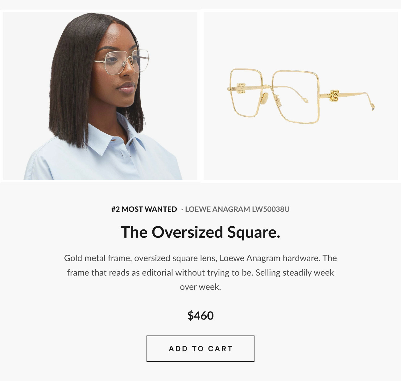 Image of gold metal oversized square eyeglasses alongside a model wearing them, labeled “#2 Most Wanted Loewe Anagram LW50038U,” priced at $460 with “Add to Cart” CTA.
