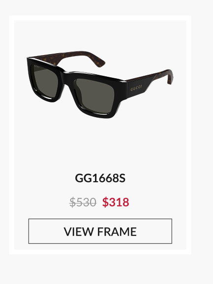 Product image of Gucci GG1668S: Bold rectangular black Gucci sunglasses with glossy acetate frame and dark lenses, featuring subtle logo detailing on the arms, shown with red sale price $318 and call-to-action “View the Frame.”