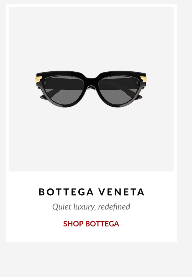 Black Bottega Veneta cat-eye sunglasses paired with the descriptor “Quiet luxury, redefined” and a call-to-action button to shop Bottega Veneta.