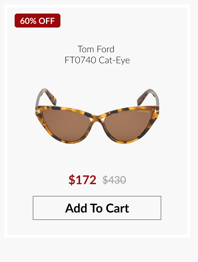 Tom Ford FT0740 cat-eye sunglasses in tortoise with a 60% off promotional badge, discounted pricing, and an "Add To Cart" button.