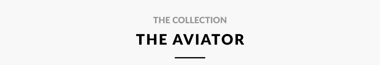 Section header introducing “The Aviator” collection featuring iconic luxury aviator sunglasses.