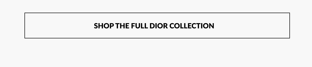 “Shop The Full Dior Collection” call-to-action button.