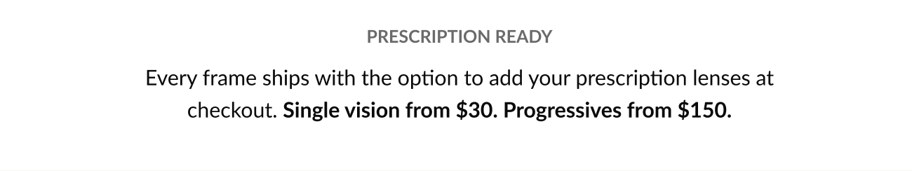 Informational banner explaining prescription-ready eyewear with single vision lenses from $30 and progressive lenses from $150.