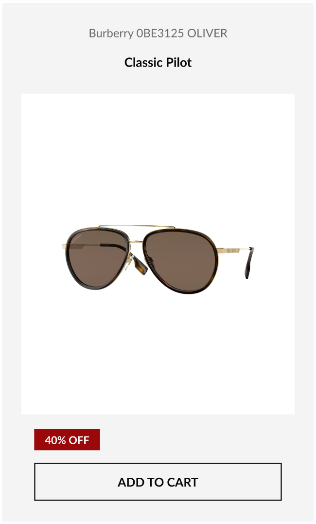 Product image of the Burberry 0BE3125 Oliver aviator sunglasses with heading that reads, “Classic Pilot,” and promotional badge showing 40% off.