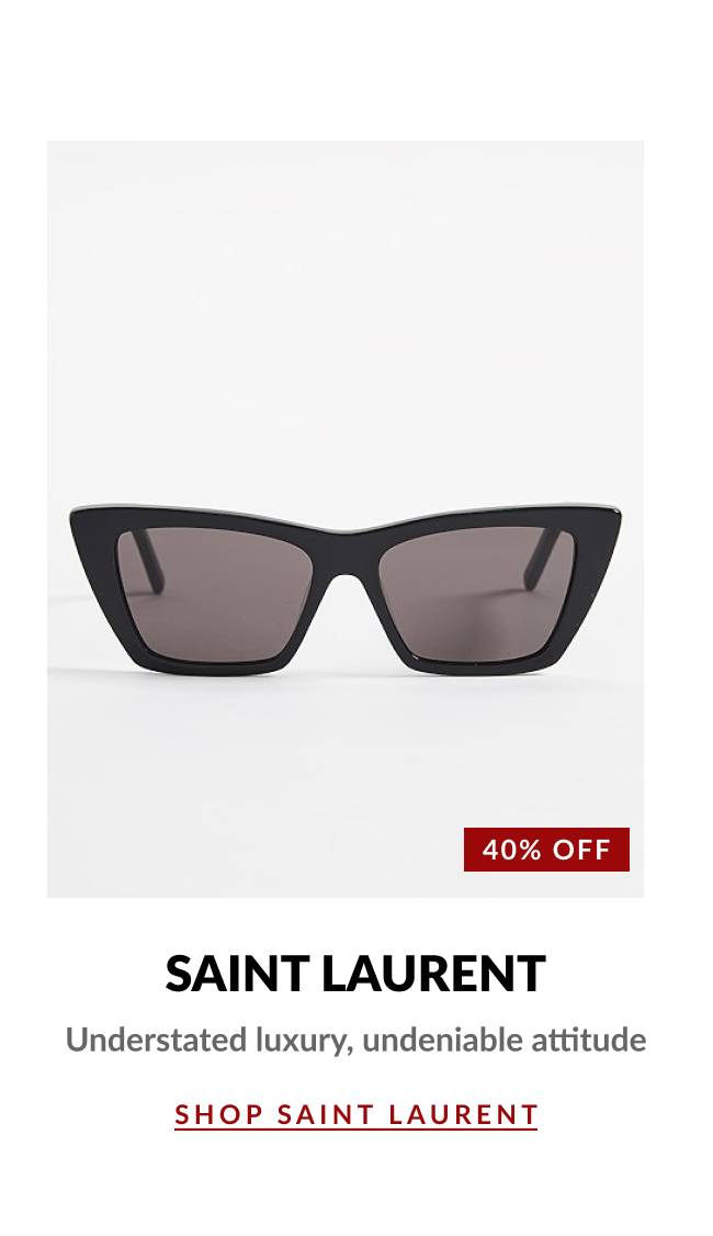 Product image of black Saint Laurent cat-eye sunglasses with a 40% Off badge and text highlighting understated luxury and attitude.